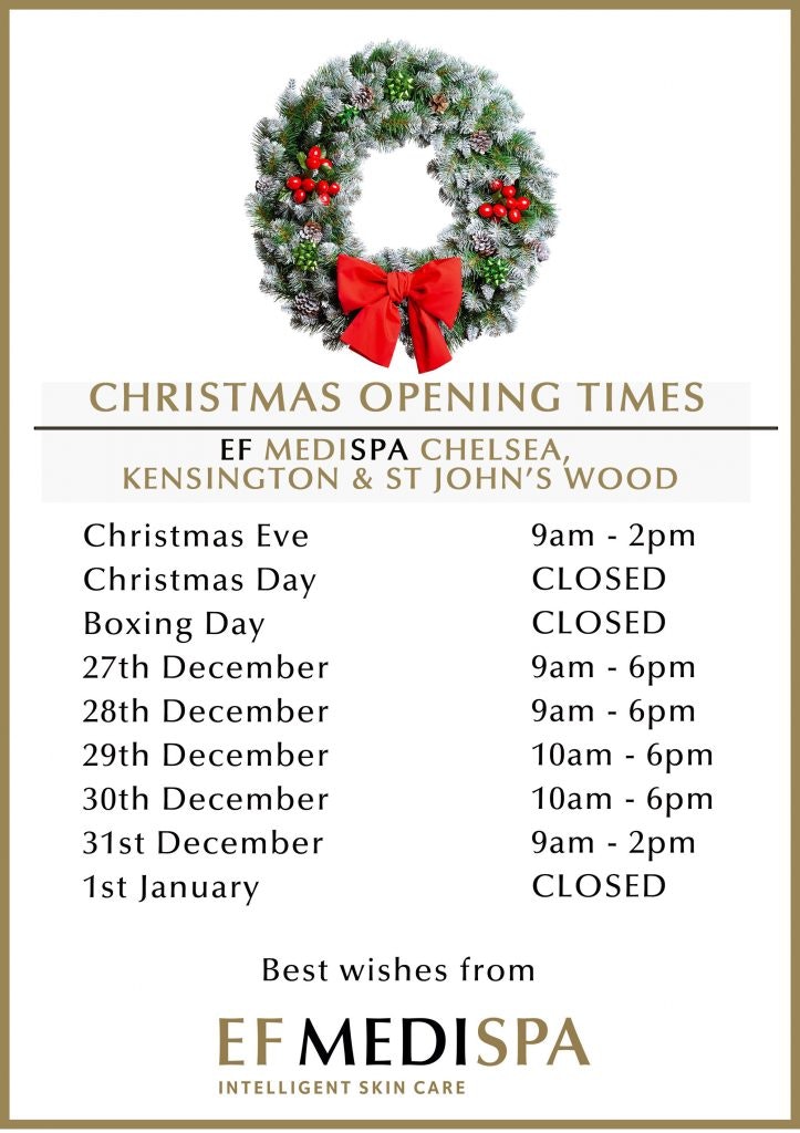 Christmas Opening Times for EF MEDISPA Chelsea, Kensington & St John's Wood